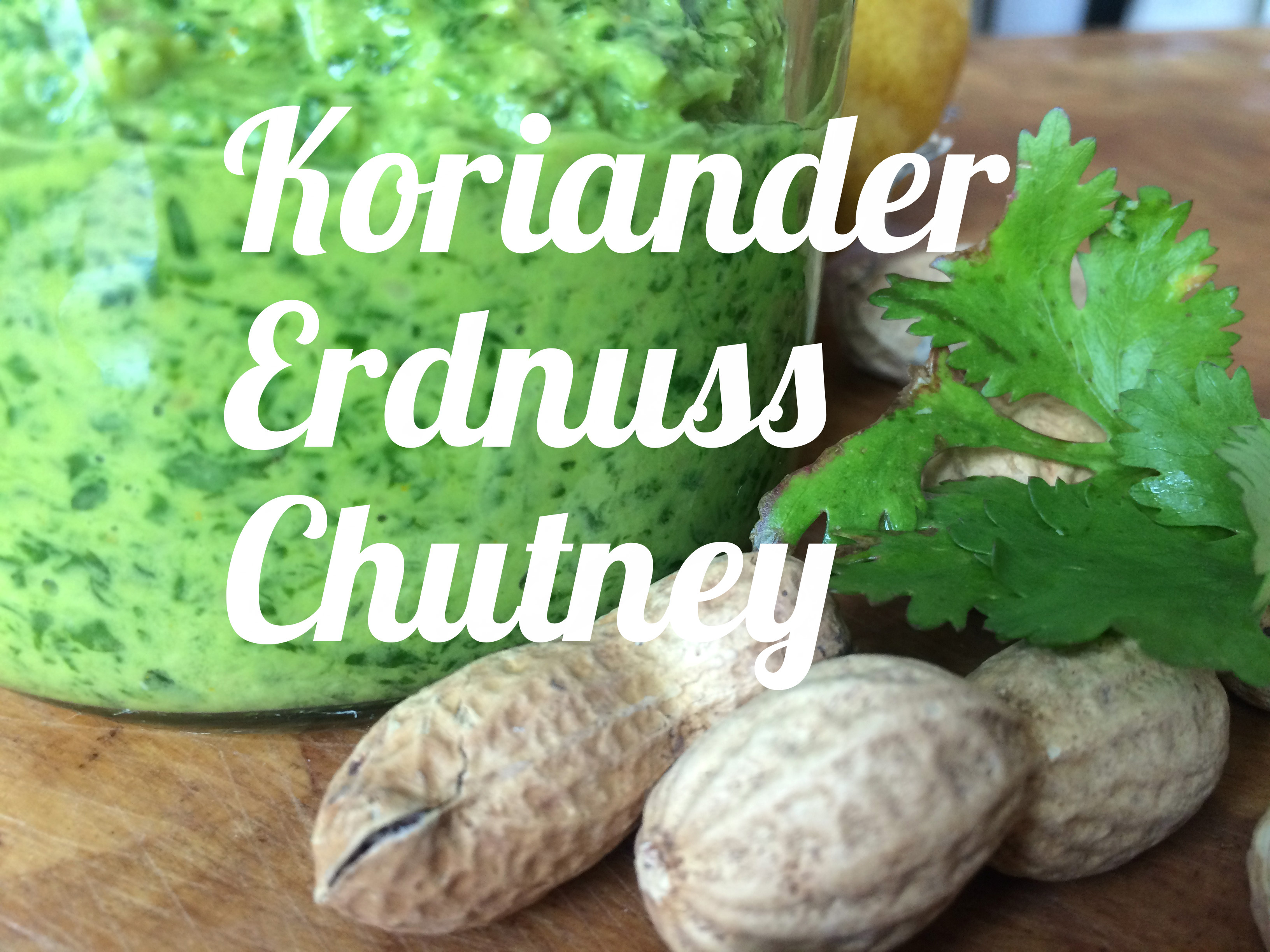 Koriander Erdnuss Chutney | What food can