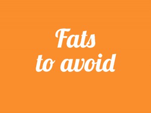 Fats to avoid