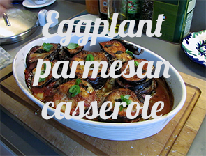 Eggplant parmesan casserole (recipe)