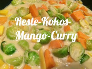 Curry aus Resten Kokos und Mango